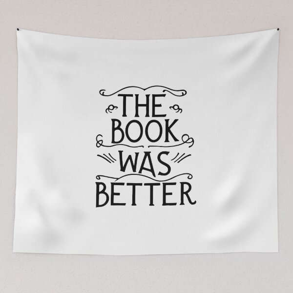 Item preview, the book was better 4 designed and sold by Trendy-Artistry.