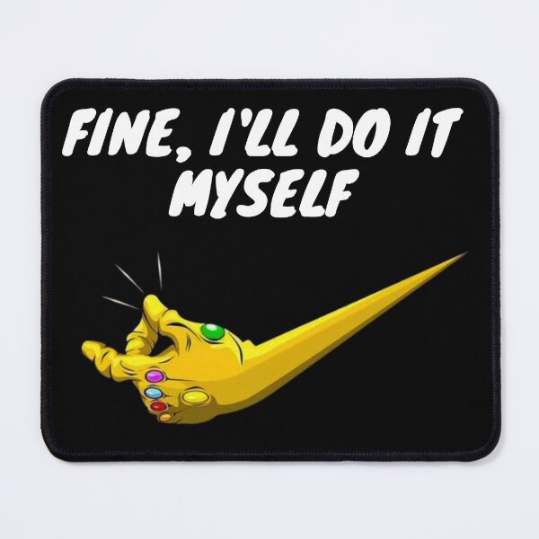 Item preview, fine i'll do it myself designed and sold by -DEEWOLF-.