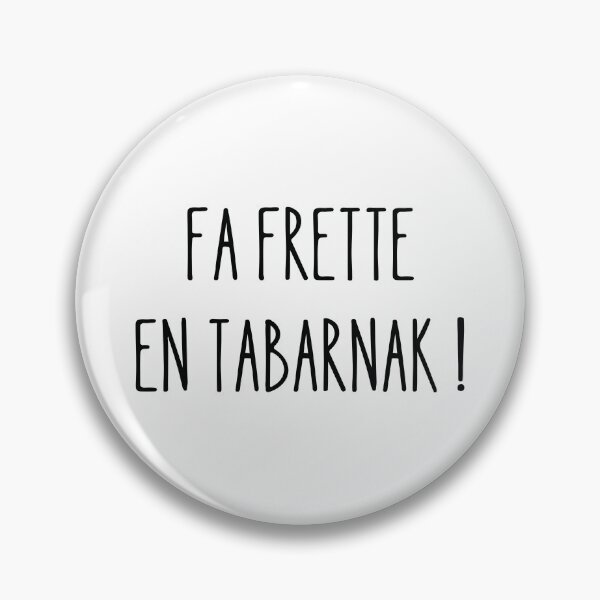 Item preview, Fa Frette en Tabarnak! designed and sold by Ahmed-K.