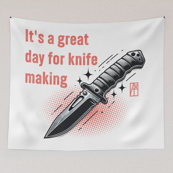 Item preview, It's a Great Day for Knife Making - Knives are my passion - I love knife - Survival knife designed and sold by ArtProjectShop.