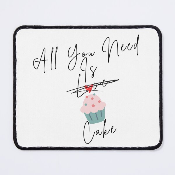 Item preview, All you need is cake  designed and sold by GingaDesigns.