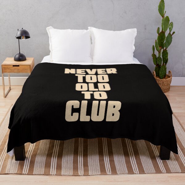 Item preview, Never too old for Clubbing, Electronic Music lovers gift. designed and sold by paulo silveira.
