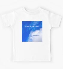 Blue Skies Kids Tee