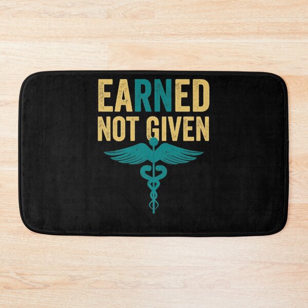 Item preview, Earned Not Given | RN Registered Nurse Nursing designed and sold by Amineharoni.