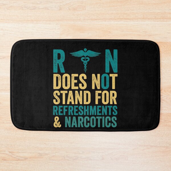 Item preview, Registered Nurse RN Does Not Stand For Refreshments & Narcotics designed and sold by Amineharoni.