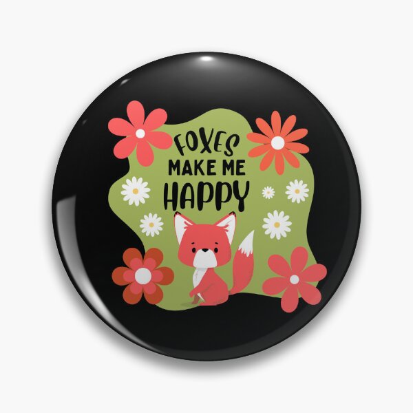 Item preview, Foxes make me happy designed and sold by GasconyPassion.
