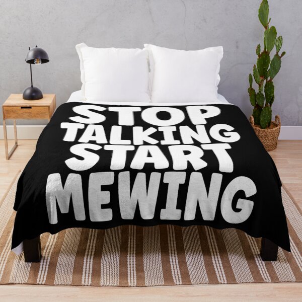 Item preview, Stop Talking Start Mewing Funny Meme designed and sold by goodimagedesign.