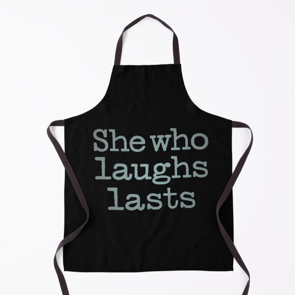 Item preview, She who laughs lasts. v.4 designed and sold by x1brett.