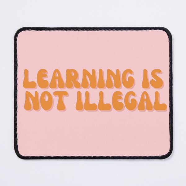 Item preview, learning is not illegal designed and sold by careofjacks.
