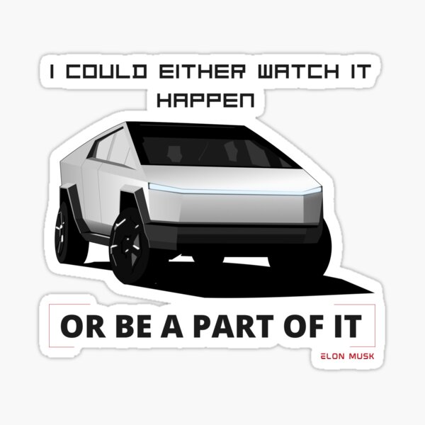 Item preview, Full Cybertruck with Elon Musk Quote  designed and sold by DoemaZ.