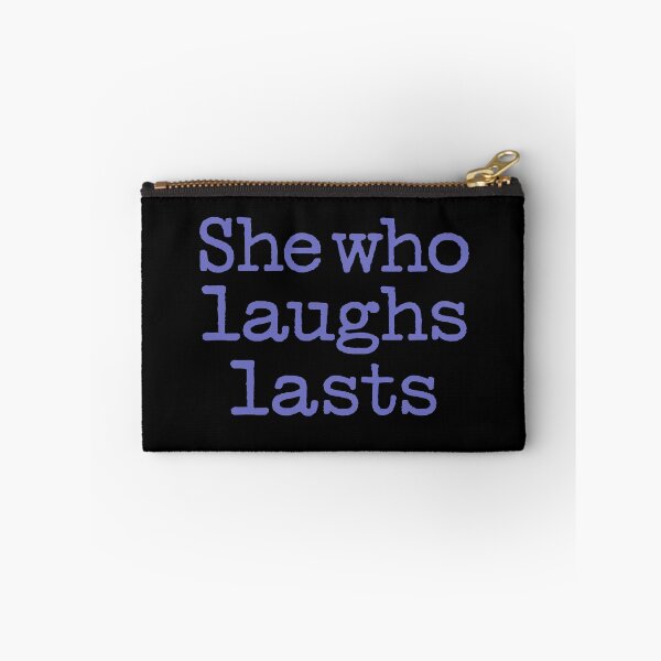 Item preview, She who laughs lasts. v.8 designed and sold by x1brett.