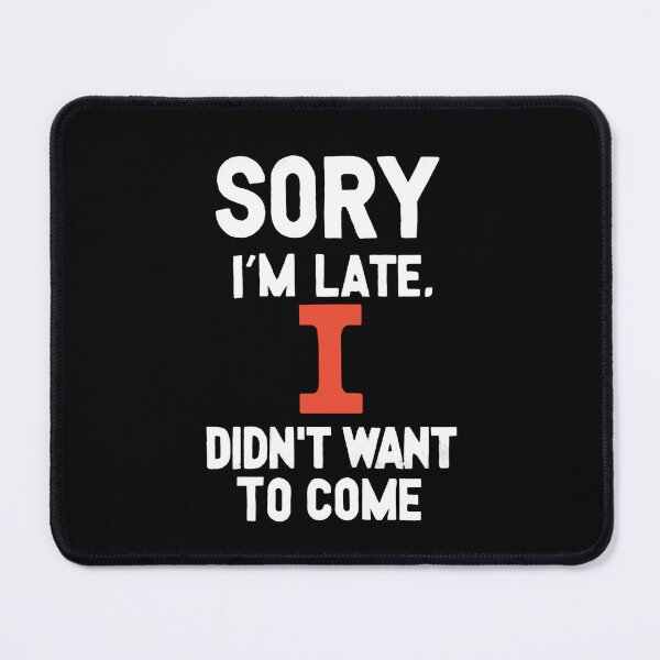 Item preview, I'm late. I didn't want to come 4 designed and sold by Trendy-Artistry.