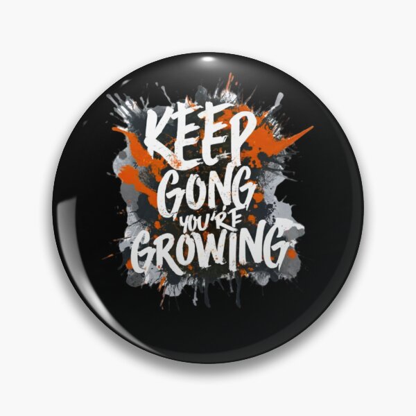 Item preview, Keep Going You're growing designed and sold by 20iNz.