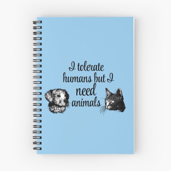Item preview, I TOLERATE HUMANS BUT I NEED ANIMALS designed and sold by carolina1.
