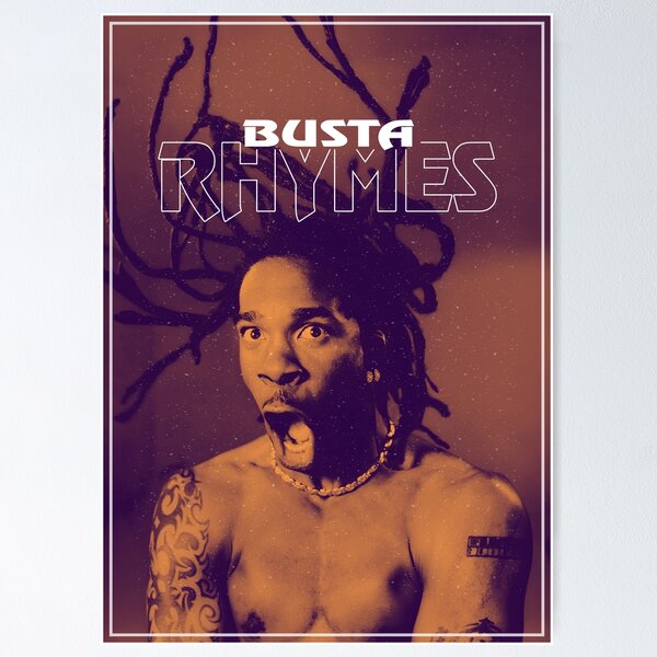 Busta Rhymes Posters for Sale | Redbubble