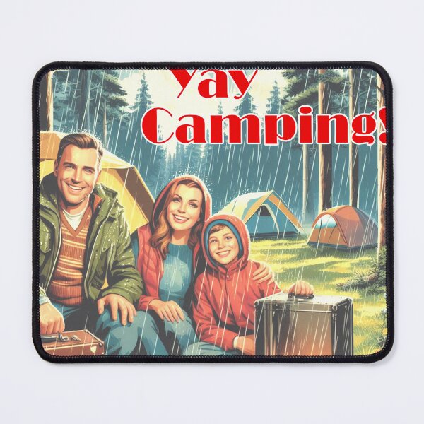 Item preview, Yay Camping In The Rain designed and sold by Esskay Designs.