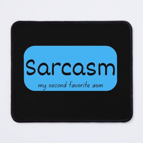 Item preview, Sarcasm My Second Favorite ASM: Funny Sarcasm Cool Tshirt designed and sold by LoveDesignMania.
