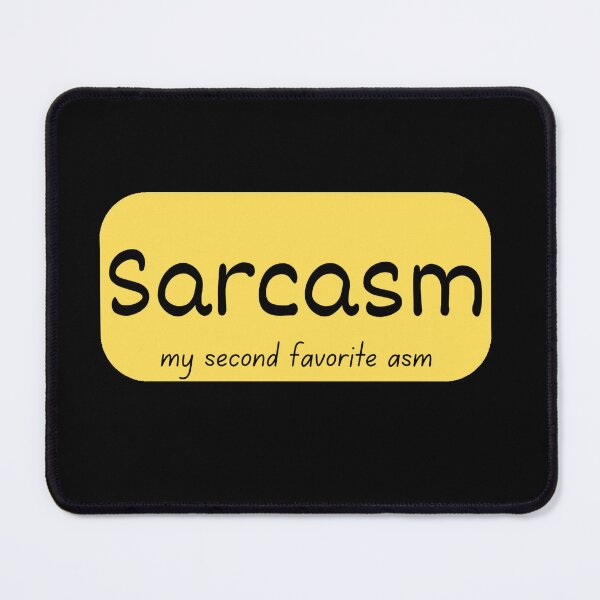 Item preview, Sarcasm My Second Favorite ASM: Funny Sarcasm Cool Tshirt designed and sold by LoveDesignMania.