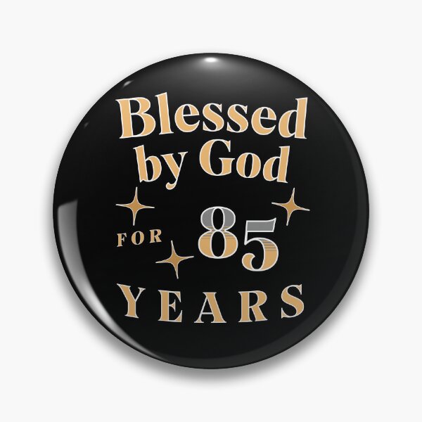 Item preview, Blessed by God for 85 Years Birthday designed and sold by JoeStylistic.