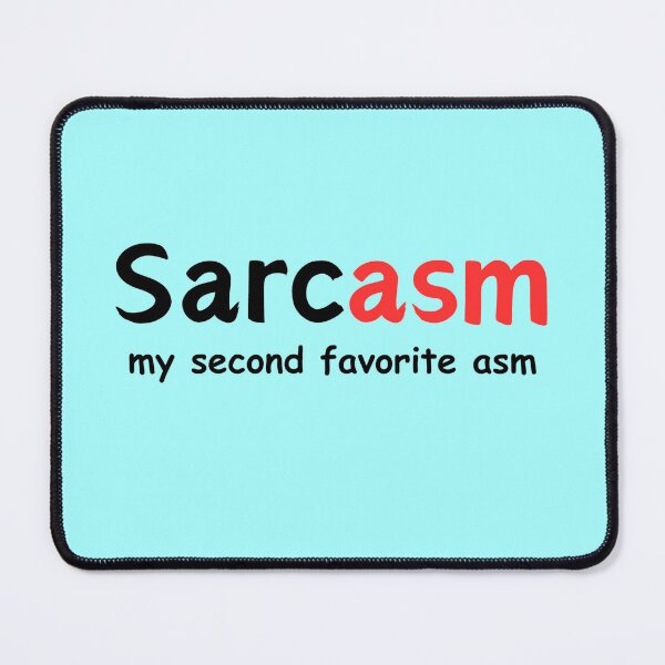 Item preview, Sarcasm My Second Favorite ASM: Funny Sarcasm Cool Tshirt designed and sold by LoveDesignMania.