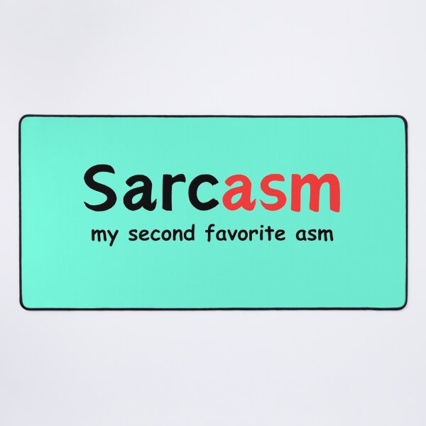 Item preview, Sarcasm My Second Favorite ASM: Funny Sarcasm Cool Tshirt designed and sold by LoveDesignMania.