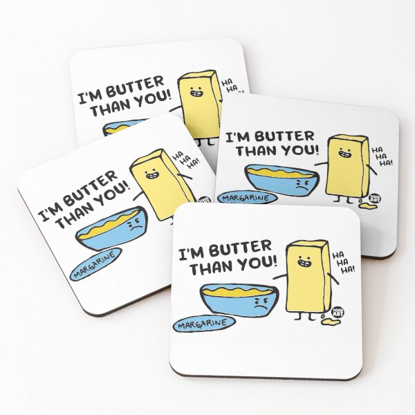 Item preview, BUTTER THAN YOU designed and sold by TODD GOLDMAN.