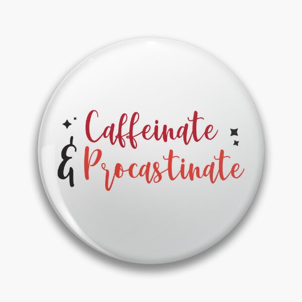 Item preview, Caffeinate and Procastinate  designed and sold by MixnMatchTee.