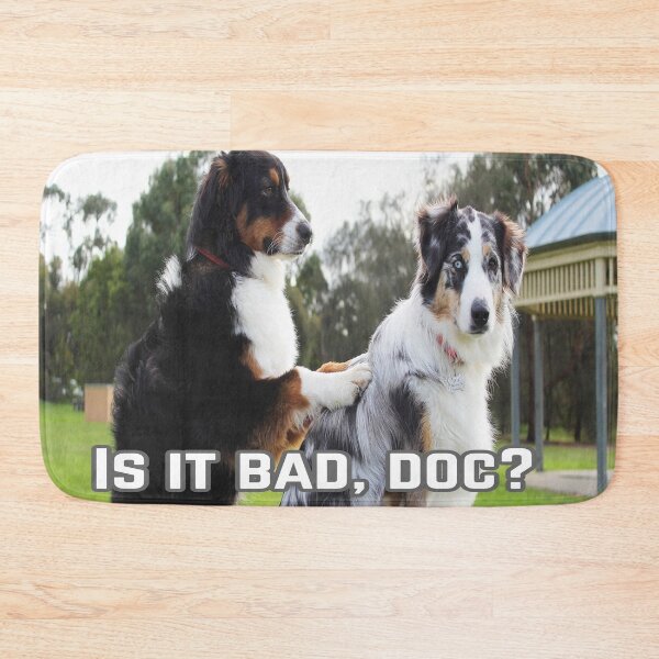 Item preview, Is It Bad Doc? designed and sold by Surreallytee.