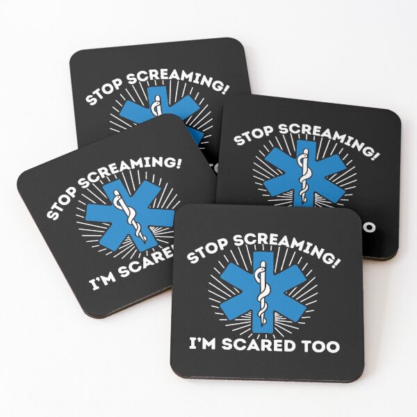 Item preview, Stop Screaming I'm Scared Too EMT Paramedic EMS First Responder Star of Life designed and sold by JessieJune.