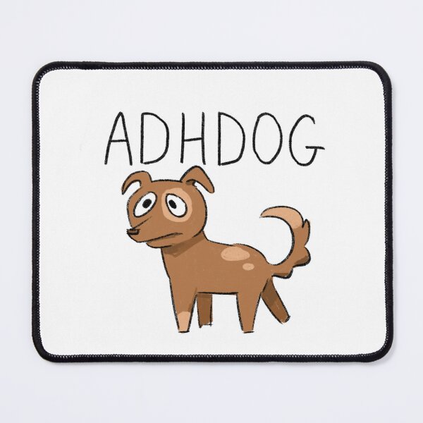 Item preview, ADHDOG designed and sold by Raccoondoodles.