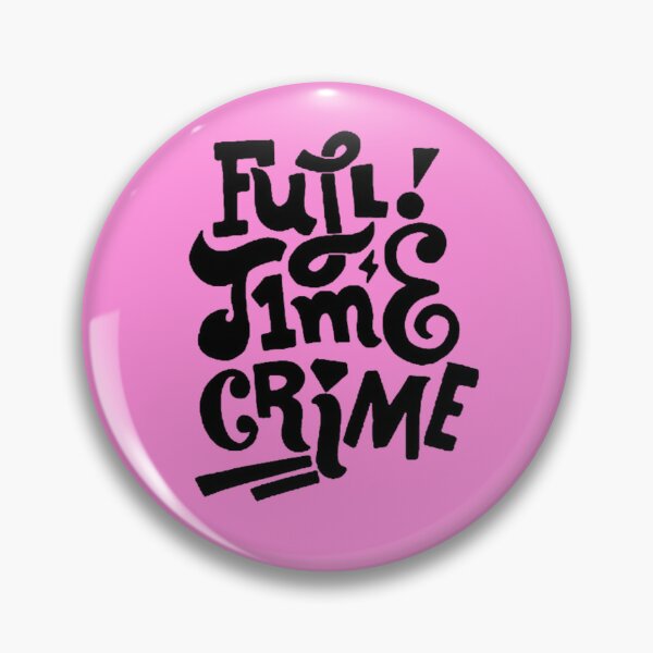 Item preview, Full Time Crime designed and sold by AImonk.