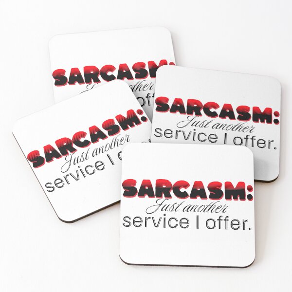 Item preview, Sarcasm: Just another service I offer. designed and sold by JonathanP514.