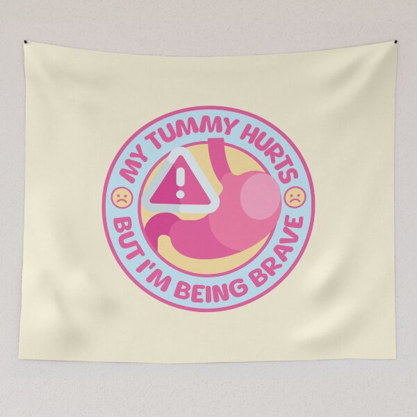 Item preview, My Tummy Hurts But Im Being Brave About It! designed and sold by PMCreative.