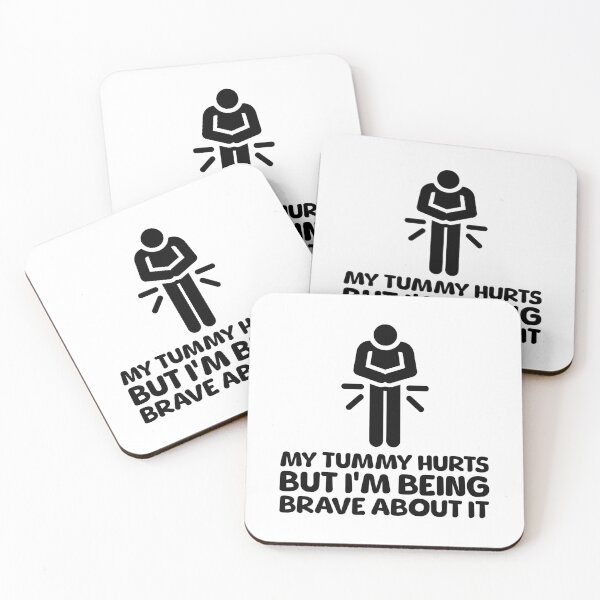 Item preview, My Tummy Hurts but Im Being Brave About It White And Black designed and sold by PMCreative.