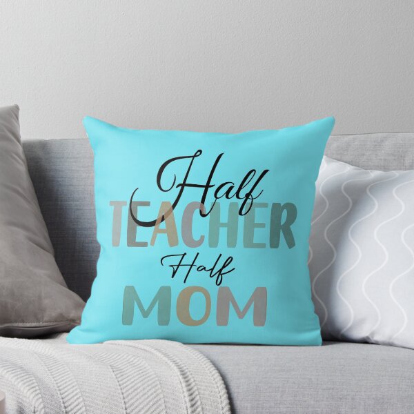 Item preview, HALF TEACHER HALF MOM designed and sold by MAEN00.