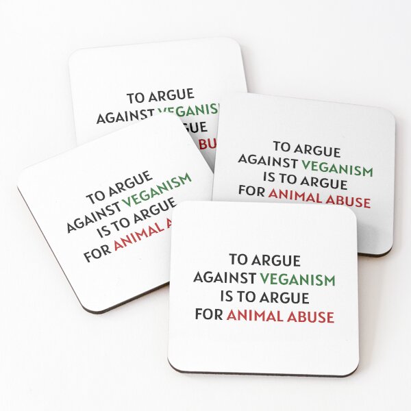 Item preview, To argue against veganism is to argue for animal abuse. Go Vegan. designed and sold by GrassFedVegan.