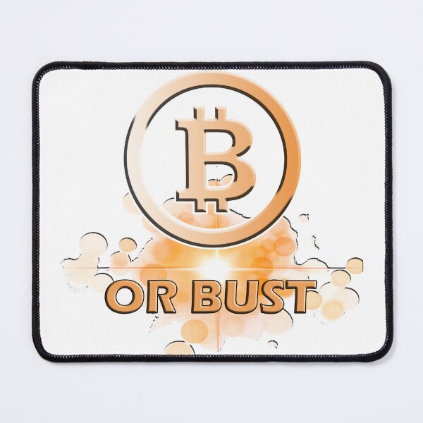 Item preview, Bitcoin or Bust designed and sold by shutterrudder.
