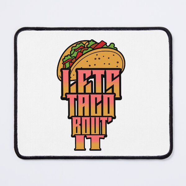 Item preview, Let's taco about it designed and sold by LosMana.