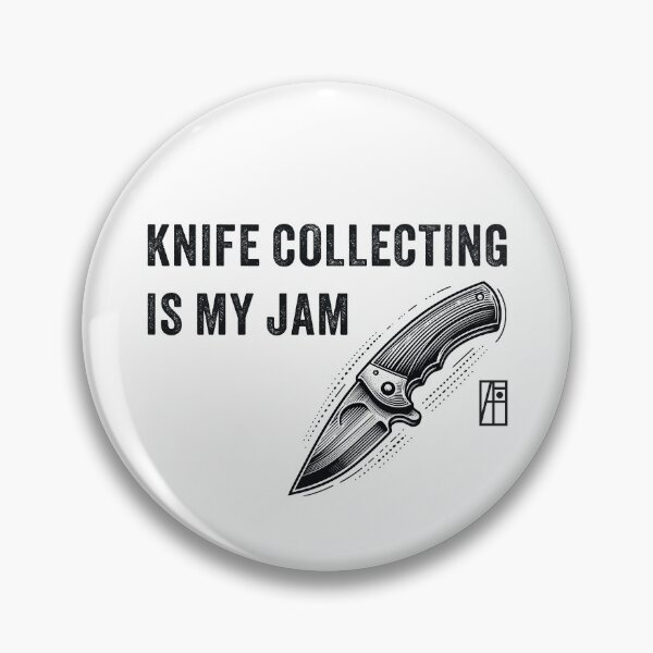 Item preview, Knife Collecting Is My Jam - Knives are my passion - I love knife  designed and sold by ArtProjectShop.
