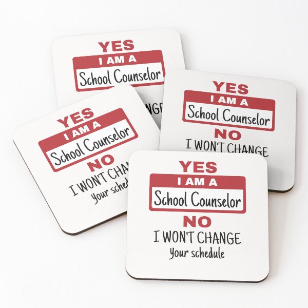 Item preview, Yes I Am A School Counselor No I Won't Change Your Schedule designed and sold by jaygo.