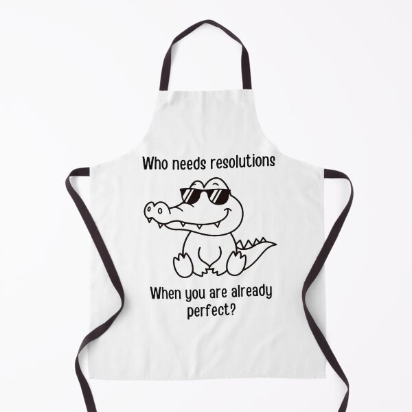 Item preview, Who needs resolutions when you are already perfect? designed and sold by PurpleWay.