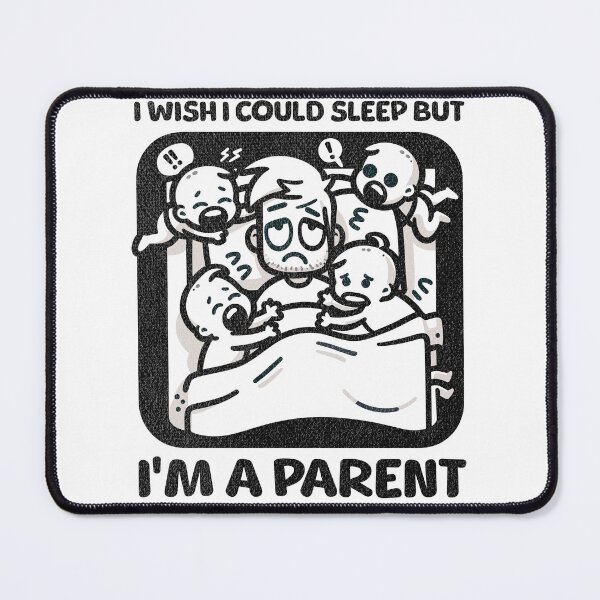 Item preview, I wish I Could Sleep But I'm A Parent designed and sold by QuirkPrint.