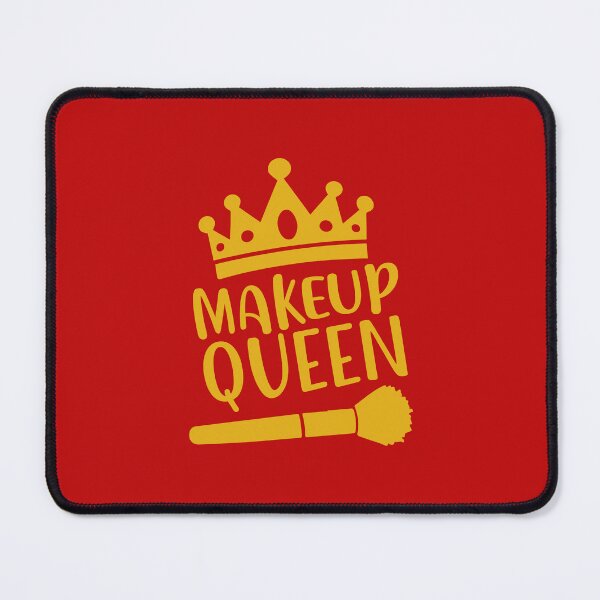 Item preview, Makeup Queen, Funny Beauty Quote, Makeup Lover designed and sold by DesignHouse07.