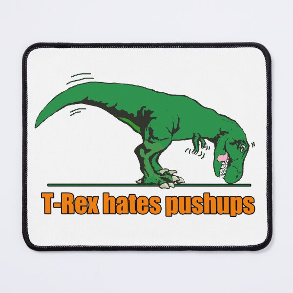 Item preview, T Rex hates pushups  designed and sold by Saltypro.