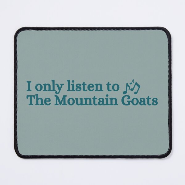 Item preview, I only listen to the mountaingoats designed and sold by Hannah Rosen.