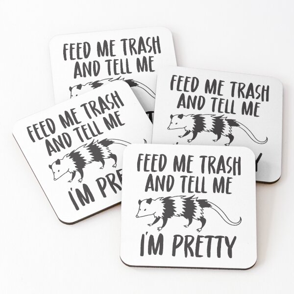 Item preview, Feed Me Trash and Tell Me Im Pretty funny Opossums Lover designed and sold by teeshop87.