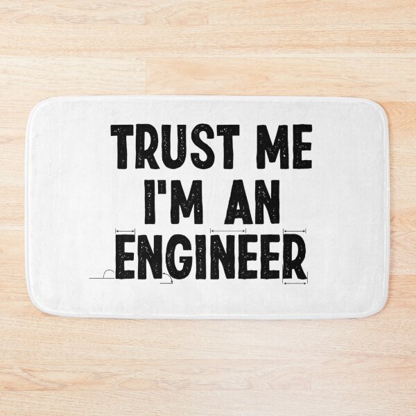Item preview, Trust Me I'm An Engineer designed and sold by Creavodesigns.