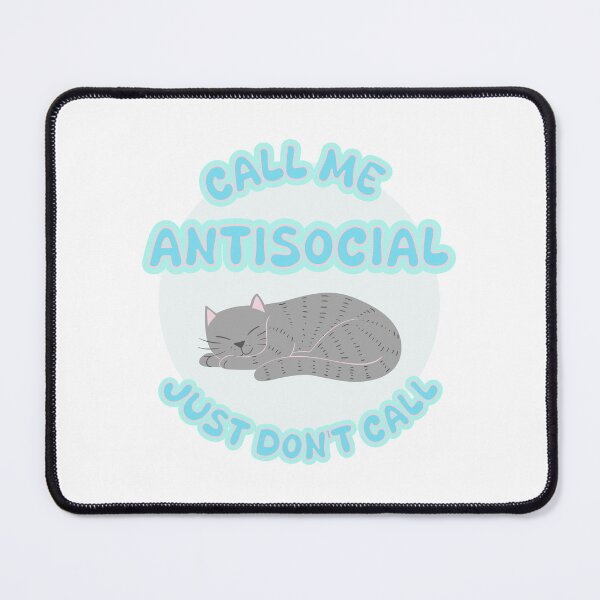 Item preview, Call Me Antisocial Just Don't Call designed and sold by FANG BANG.