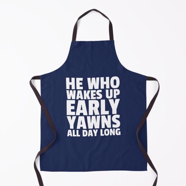 Item preview, Wakes Up Early Yawn All Day - Funny Sleepy Quotes - Wake Up Humor designed and sold by WIZECROW.