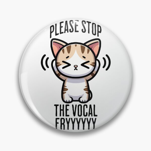 Aperçu de l'œuvre Chat grinçant drôle s'il vous plaît arrêtez la conception de Fry Vocal créée et vendue par LuxindaSwirl.